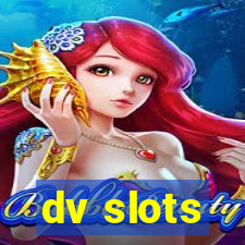 dv slots